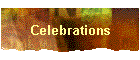 Celebrations