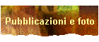 Pubblicazioni e foto